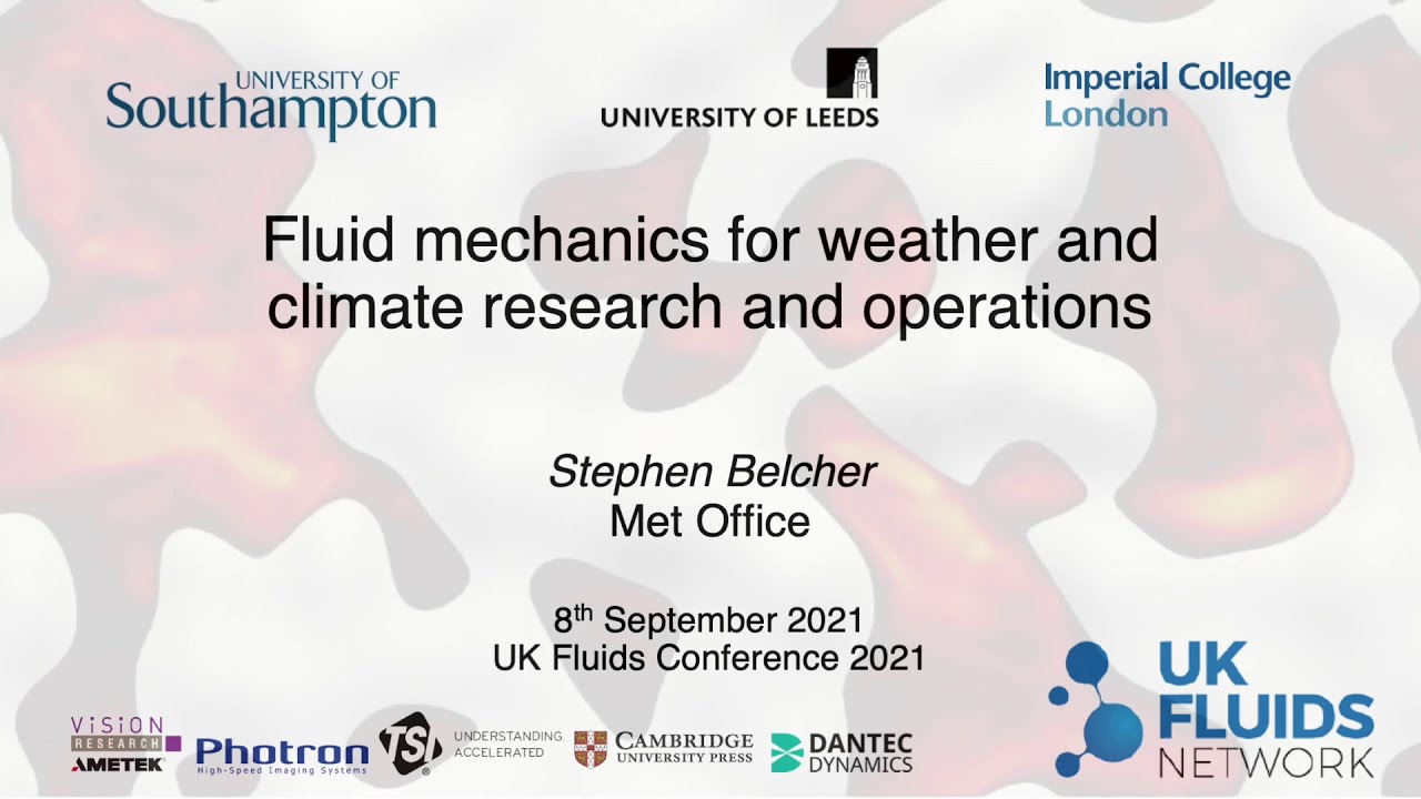 Fluid mechanics for weather and climate research and operations - Stephen Belcher