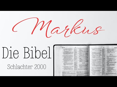 Markus - Die Bibel als Hörbuch (Schlachter 2000)