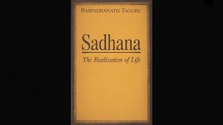 Sadhana: The Realization of Life