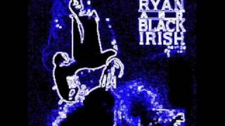 Billy Ryan & Black Irish- Break the Back of the Snake