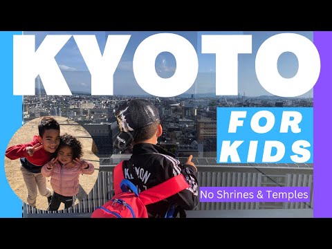 Ten Great things to do in Kyoto for Kids 2023