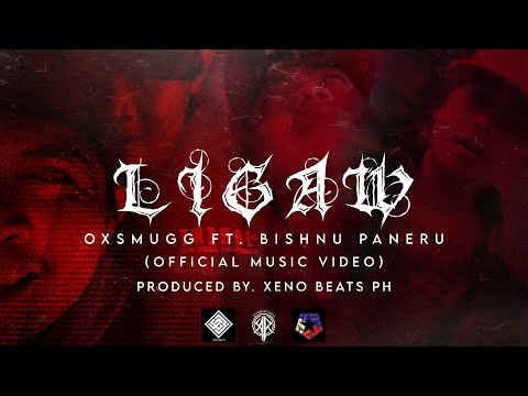 LIGAW - Oxsmugg Feat. Bishnu Paneru (Official Music Video)