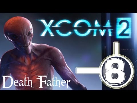 XCOM 2 Walkthrough Part 8 - Operation Death Father or Operation Don't Destroy Stuff
