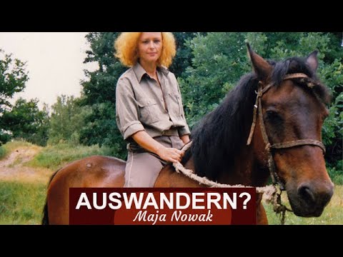 "AUSWANDERN?" mit Maja Nowak - nachgefragt von Gabriele