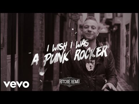 Ritchie Remo - I Wish I Was a Punk Rocker