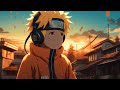 Naruto Vibes ~ Lofi Hip Hop & Chill Trap Mix for Relax, Study, Work