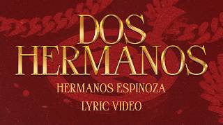 DOS HERMANOS Lyrics English Translation