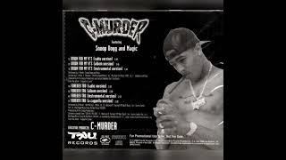C-Murder - Down For My N&#39;s (Radio Version) [feat. Magic &amp; Snoop Dogg]