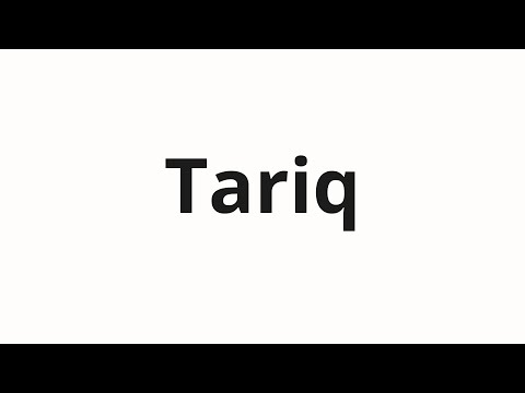How to pronounce Tariq