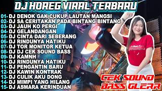 Download lagu DJ DENOK GAK CUKUP LAUTAN MANGSI CEK SOUND GLERR DJ HOREG FULL BASS FULL ALBUM TERBARU 2026 KAPAL PR mp3