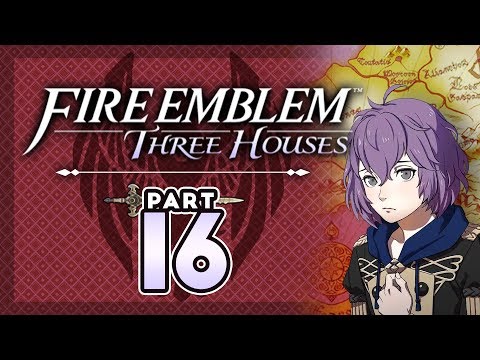 Part 16: Let's Play Fire Emblem, Three Houses - "BeRnAdEtTa So PrEcIoUs"