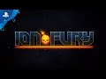 Ion Fury - Launch Trailer | PS4