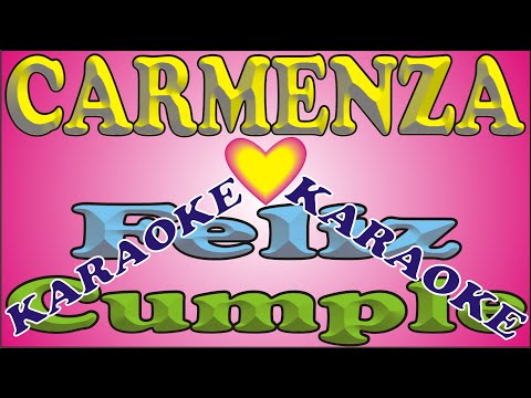 FELIZ CUMPLEAÑOS CARMENZA - FELIZ CUMPLE DEDICADO - MAÑANITAS