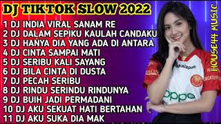 Download lagu DJ TIKTOK SLOW 2022 | DJ INDIA VIRAL SANAM RE mp3