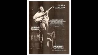 Larry Carlton - Where Did You Come From