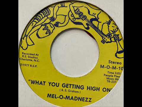 Mellow Madnezz   What You Gettin' High On