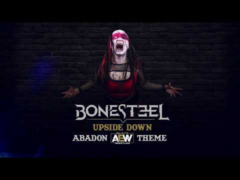 UPSIDE DOWN - ABADON AEW ENTRANCE THEME BY BONESTEEL