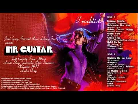Shoji Yokouchi, Blue Dreamers – Mr. Guitar Side 1