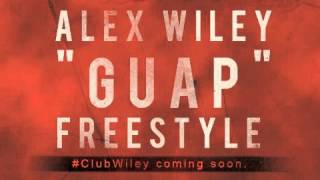 Alex Wiley: "Guap" Freestyle