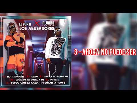 El Yunti &  Alvaro La Figura - Ahora No Puede Ser (Audio Oficial)