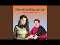 Zulfan De Sat Wada Jaal Jaal