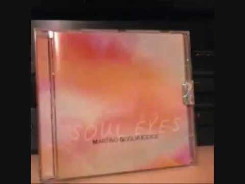 Soul Eyes - Giulio Martino, Gianluigi Goglia, Pietro Iodice