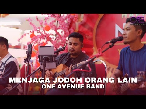 MENJAGA JODOH ORANG LAIN BY ARA JOHARI | cover by One Avenue Band