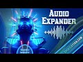 ★Audio Expander★ (Superior Results)