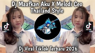 Download lagu DJ MAAFKAN AKU X MELODI CEO THAILAND STYLE | DJ MAAFKAN AKU U VELOCITY VIRAL TIKTOK TERBARU 2026 mp3 Download lagu DJ MAAFKAN AKU X MELODI CEO THAILAND STYLE | DJ MAAFKAN AKU U VELOCITY VIRAL TIKTOK TERBARU 2026 mp3