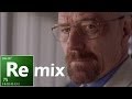 Breaking Bad Remix (Final Season) 