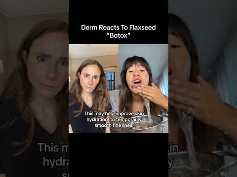 Dermatologist Reacts To Flaxseed Gel Botox...