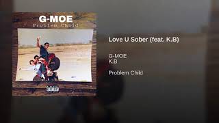 Love U Sober (feat. K.B)
