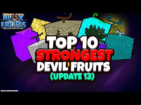 Top 10 Strongest Devil Fruits (Update 13) - Blox Fruits [Roblox]