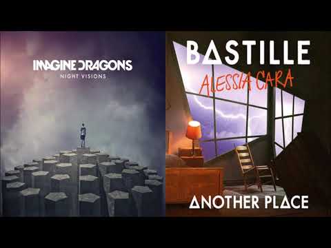 Another Radioactive Place (mashup) - Imagine Dragons + Bastille ft. Alessia Cara