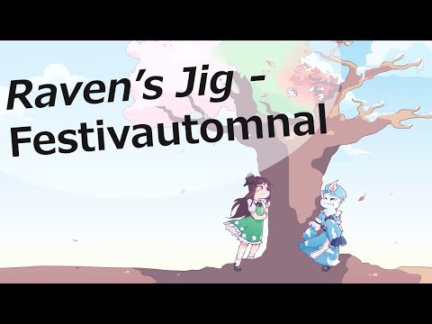 [東方 Touhou vocal] Raven’s Jig – Festivautomnal (Prismriver stage theme)