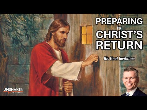 Preparing for Christ's Return: His Final Invitation