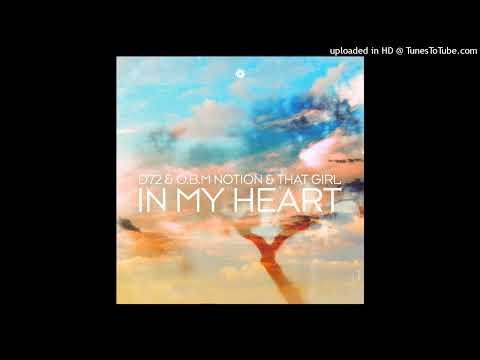 D72 & O.B.M Notion & That Girl - In My Heart (Extended Mix)