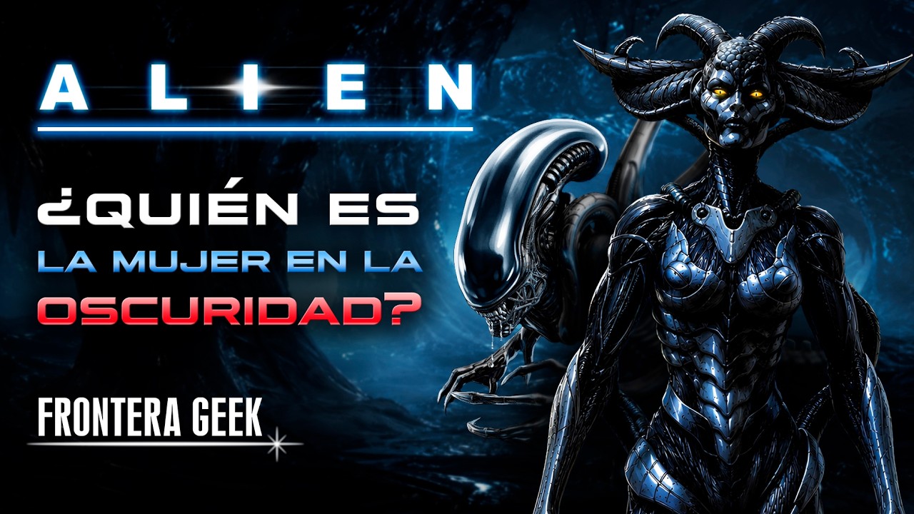 ALIEN: ¿Quién es la Mujer en la Oscuridad? | El Origen de la DIOSA XENOMORFO (The Woman in the Dark)