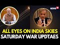 India Pakistan War LIVE Updates India Destroys Key Military Bases Of Pakistan Along The LoC N18V