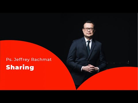 Ps. Jeffrey Rachmat - Sharing