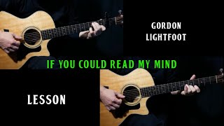 how to play &quot;If You Could Read My Mind&quot; on guitar by Gordon Lightfoot | guitar lesson tutorial
