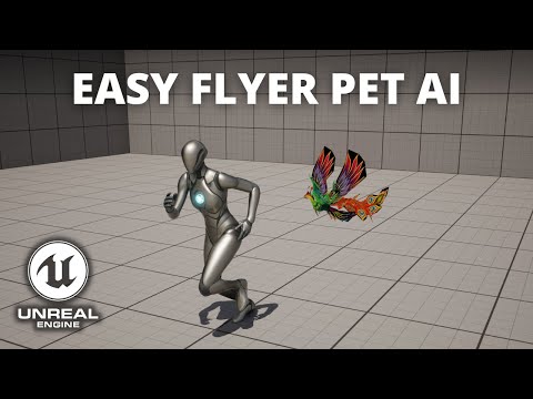 How to Easily Make a Flyer AI Pet that will Chase You in Unreal Engine 5