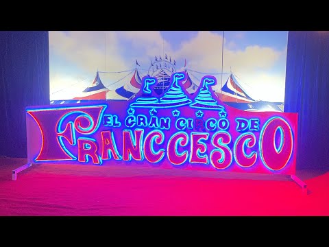 El Gran Circo De Franccesco Ensenada opening 2025