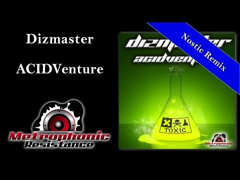 Dizmaster - ACIDVenture (Nostic Remix)