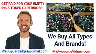 We Buy All Empty Ink & Toner Cartridges! Stop Throwing Them Away!