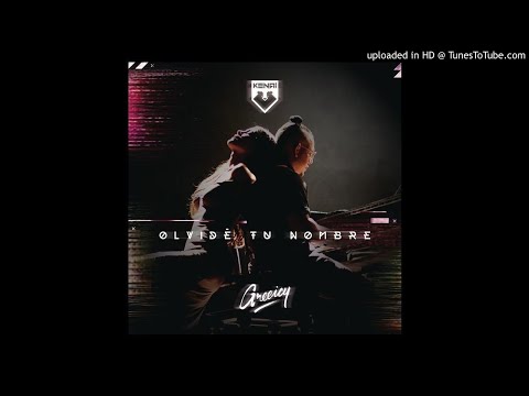 Kenai Ft. Greeicy - Olvide Tu Nombre