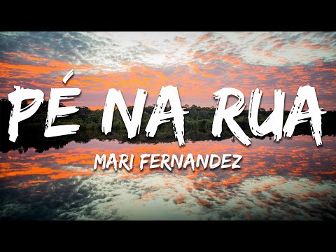 Mari Fernandez - Pé na Rua (Ao Vivo) (Letra/Lyrics)