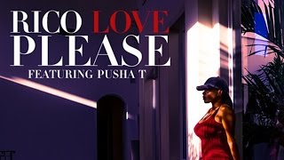 Rico Love - Please ft. PUSHA T