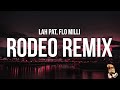 Lah Pat - Rodeo Remix (Lyrics) feat. Flo Milli