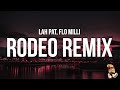 Lah Pat Rodeo Remix Lyrics Feat Flo Milli